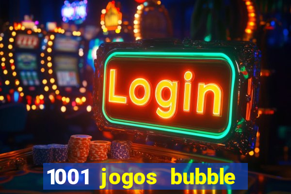 1001 jogos bubble shooter grátis